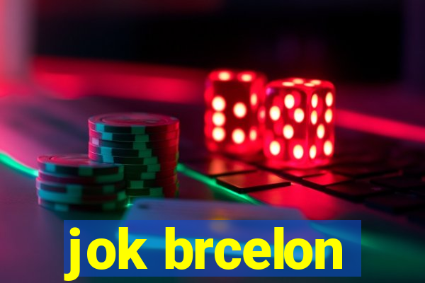 jok brcelon